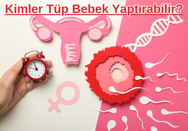kimler-tup-bebek-yaptirabilir