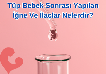 tup-bebek-sonrasi-yapilan-igne-ve-ilaclar-nelerdir