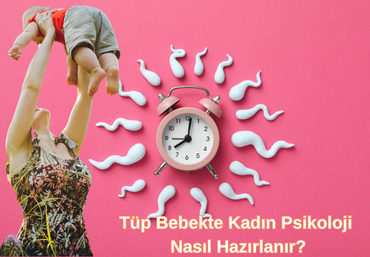 tup-bebek-tedavisinde-kadin-psikoloji-nasil-hazirlanir