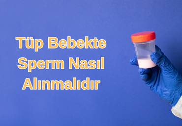 tup-bebekte-sperm-nasil-alinmalidir